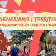 RIGENERIAMO I TERRITORI: tra urbanismo tattico e diritto all'abitare: 21 ottobre 2024 presso lo spazio sociale in Farmacia.